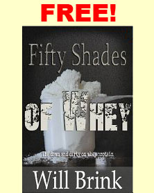 50 Shades Of Whey by Will Brink